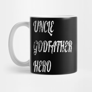 Cool awesome Uncle godfather hero family Mug